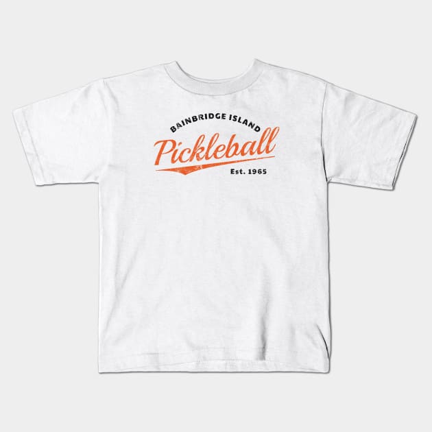 Retro Pickleball Bainbridge Island Est 1965 Kids T-Shirt by whyitsme